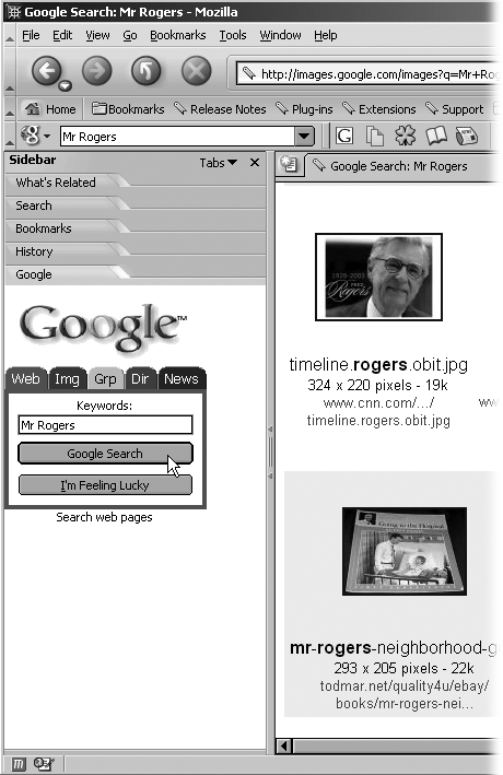 The Google sidebar is handy if you often search Google Images, Groups, Directory, or News. Here, the sidebar shows a search for Mister Rogers in Google’s image bank. A nice bonus of this sidebar is that you can run Lucky Image searches—meaning that Google takes you directly to the first image, rather than showing you the entire list.