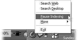 If you want to do some work without Google Desktop recording your every move, click its icon in the Windows system tray and select Pause Indexing for 15 minutes of unmonitored action.