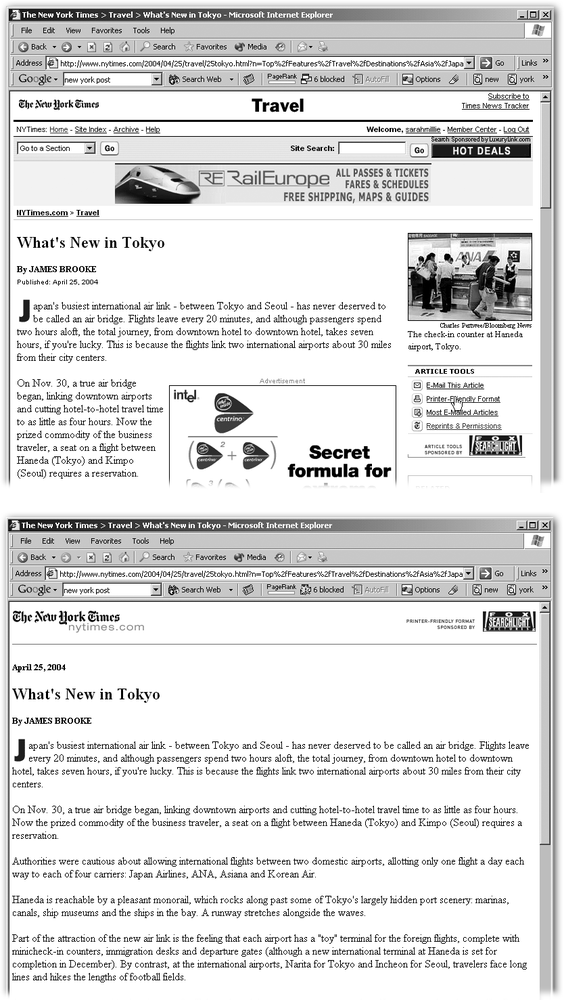 Top: The Web-friendly version of a story may span several Web pages.Bottom: A printer-friendly view, by contrast, keeps the entire article on one page and is all but bereft of advertising. The printer-friendly version is also a good format for emailing a story to a friend or transferring to a PDA.