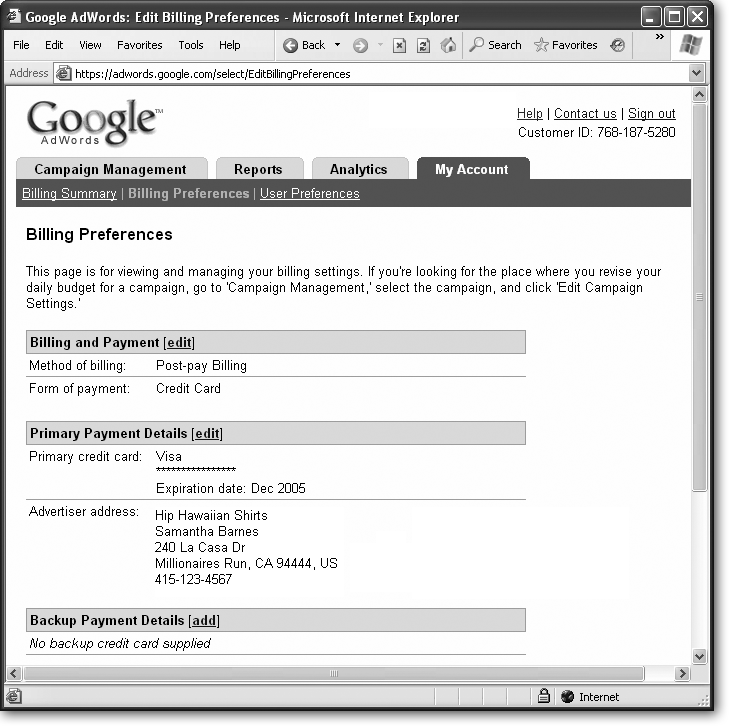 Provide AdWords with your credit card number, contact information, and primary business type—Business to Business, or Business to Consumer—and subtype. Click Save Changes, and you’re off to the races. Google charges your card the $5.00 sign-up fee, and any ads you’ve set up begin appearing immediately alongside appropriate Google search results. If you want to change any of these details later, just return to this page.