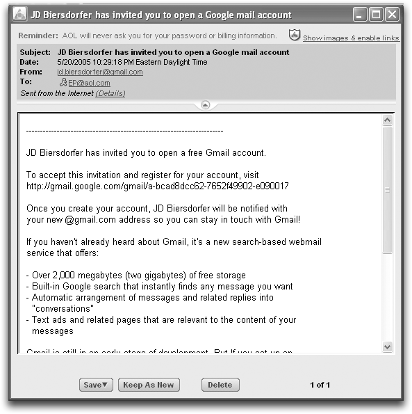 Your ticket into Gmail comes in the form of a Gmail invitation message sent by a friend or other keeper of Gmail Invites. Just click the supplied Web link or paste it into your browser to get to the Gmail account-creation page.