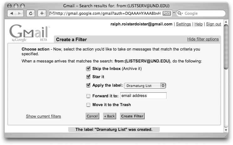 If you click the “Show current filters” link, Gmail abandons the creation process and opens a list of existing filters.