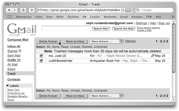 If you’ve inadvertently trashed a message, you can use this screen to restore it to your Inbox; just click the “Move to Inbox” button. However, if you just can’t wait to erase a message forever—like a particularly racy message from your extramarital lover—click the Delete Forever button so your spouse never stumbles upon it.