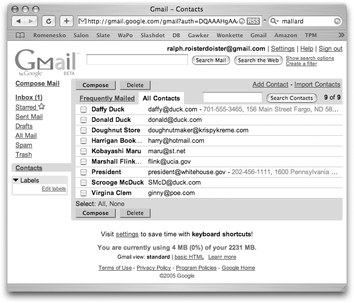 Keeping your pals nicely filed away in your Gmail Contacts saves you a lot of message-addressing. You have the option of storing more info besides name and email address, too; within each contact file, you can add a snail-mail address, phone number, and other pertinent information. Section 11.4.1 tells you how.