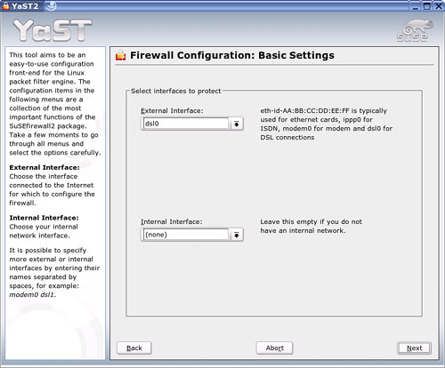 Select your LAN interface and Internet interface on this screen.