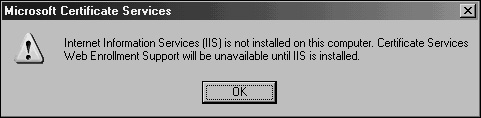 IIS warning in the CA installation procedure.