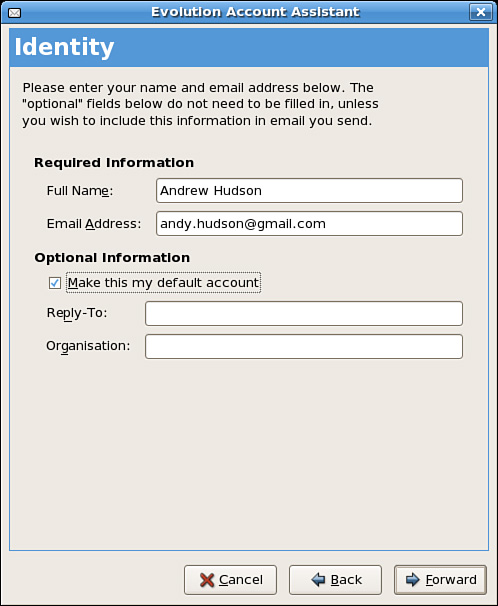 You can launch and configure Evolution with just a few simple commands. The Identity screen, the first of several screens, asks you to enter your information. Click Forward to proceed.
