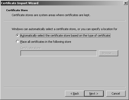 In the Certificate Import Wizard, select Automatically Select The Certificate Store Based On The Type Of Certificate.