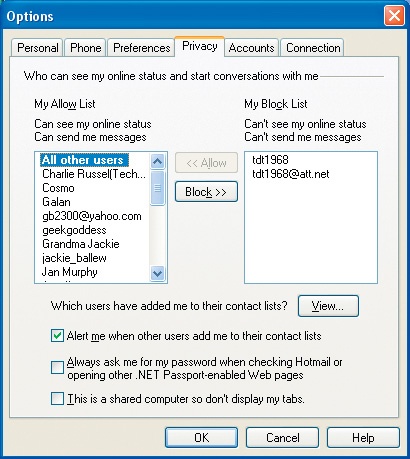 The Options dialog box offers privacy options and enables you to allow and block any person on your contact list easily.
