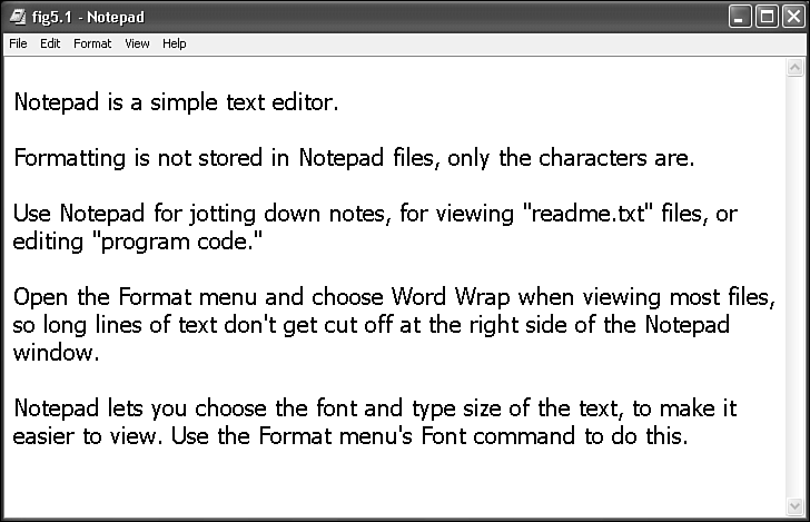 You can use Notepad to edit simple text. I've entered some text already.
