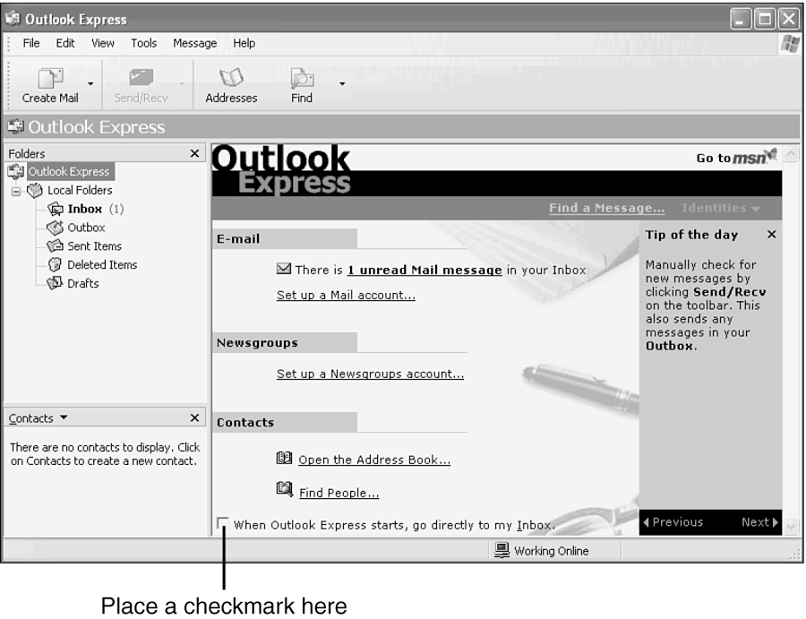 The opening view of Outlook Express is not very useful. You can configure the program to open directly to the Inbox instead.