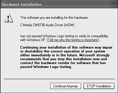 Windows XP's warning when you attempt to install an unsigned driver.