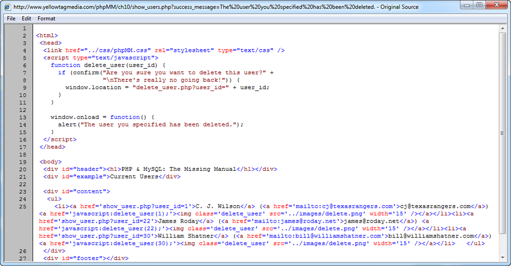 You’d never know that this source is perfectly matched to this particular message. It simply looks like there’s an alert that triggers every time you access show_users.php. But that’s not true; what is true is that every time you access show_users.php, you get a different variant of this basic HTML page.