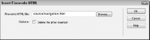 Import Fireworks code directly into Dreamweaver with the Insert Fireworks HTML object.
