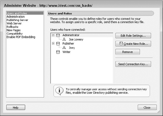 The Administer Website dialog available through Dreamweaver is the same as the one found in Contribute.
