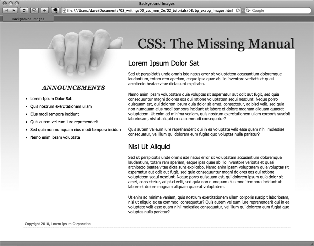CSS lets you combine a background color and a background image, which comes in really handy in this example. The main text area has a white background color that helps separate the text from the fading gradation in the page’s background. In addition, a graphic of a hand holding a piece of paper adds depth to the design.