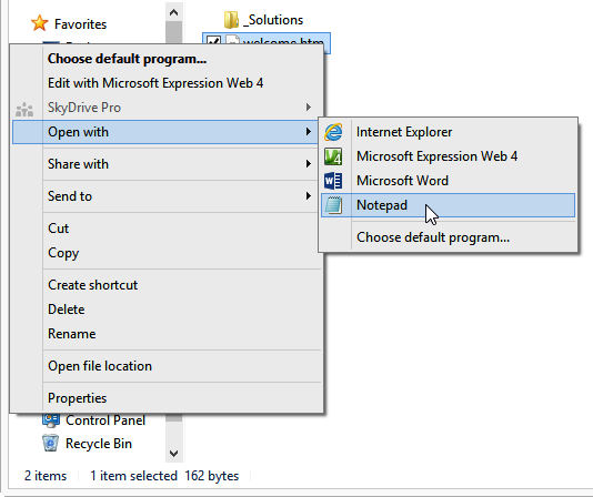 You can open a file with Notepad by right-clicking the file, pointing to Open With, and then clicking Notepad.