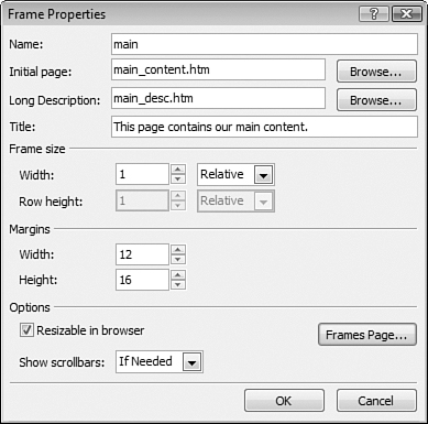 All frame properties are easily configured using the Frame Properties dialog.