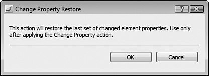 The Change Property Restore behavior requires no user input.