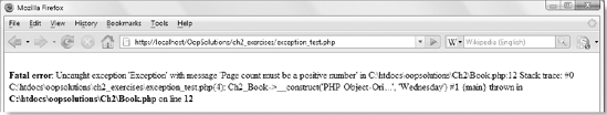 Even if you don't catch an exception, PHP generates an error message with all the details.
