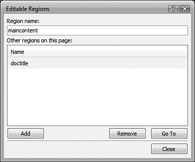 Editable regions are added and managed using the Editable Regions dialog.