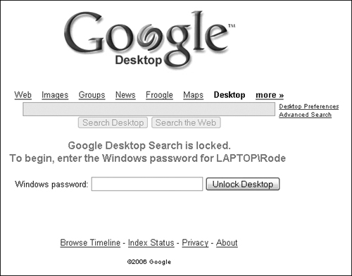 Limit access to your private information by locking the Google Desktop Search.