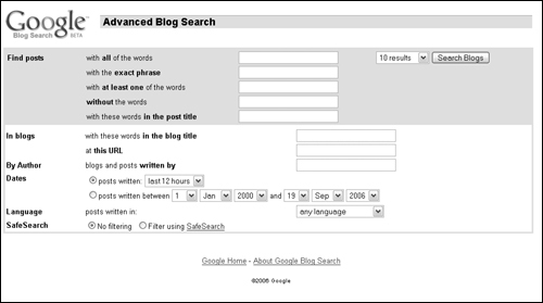 The Advanced Blog Search assists you in focusing your blog search.