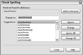 Dreamweaver's Spell Checker double-checks your spelling and can find the typos on any Web page.