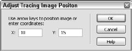 Use the Adjust Tracing Image Position dialog box to precisely place your graphic template.