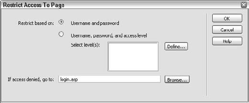 Dreamweaver's Restrict Access To Page server behaviors enable you to restrict access to sensitive parts of your site.