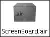 The ScreenBoard application, with its .air extension that indicates it uses the Adobe Integrated Runtime.