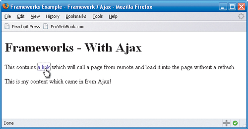 A framework can make Ajax easy.