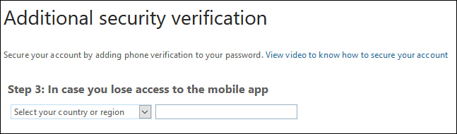 This screenshot shows the Additional Security Verification dialog box, Step 3: In Case You Lose Access To The Mobile App. Select your country or region and then add your phone number.