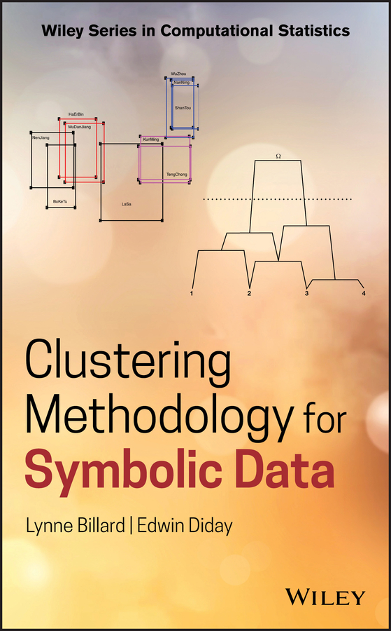 ClusteringMethodology for Symbolic Data, I by Lynne Billard
