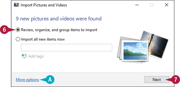 Snapshot of the import pictures and videos dialog box in which the radio button review, organize, and group items to import are chosen.