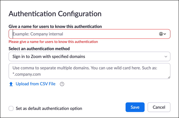 Illustration of a Zoom form to create domain-specific authentication and enter the email domain(s) in the Select an authentication method box or upload a comma-separated value (CSV) file.