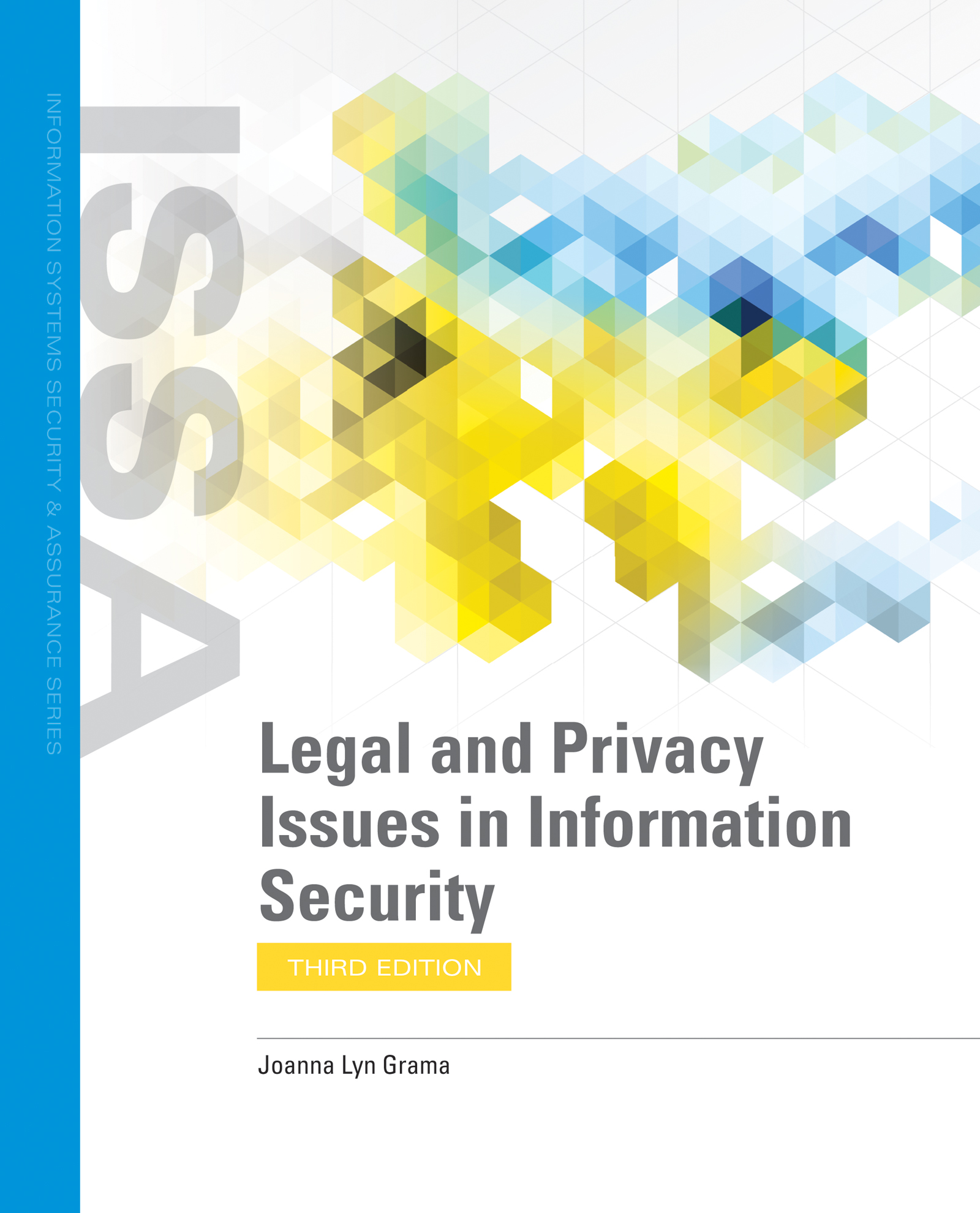 Cover: Legal and Privacy Issues in Information Security, Third Edition by Joanna Lyn Grama