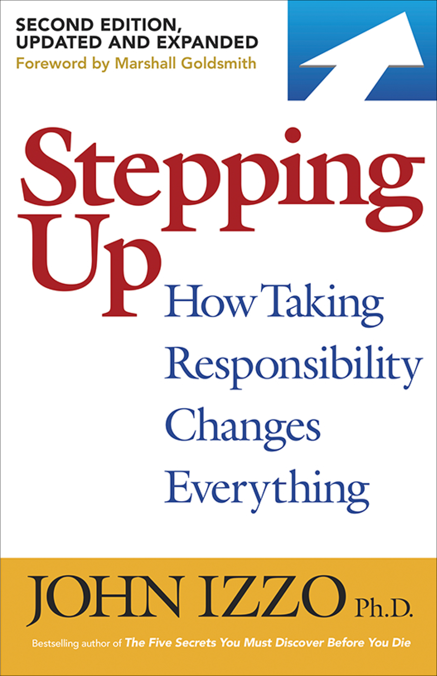 Cover: Stepping Up: How Taking Responsibility Changes Everything