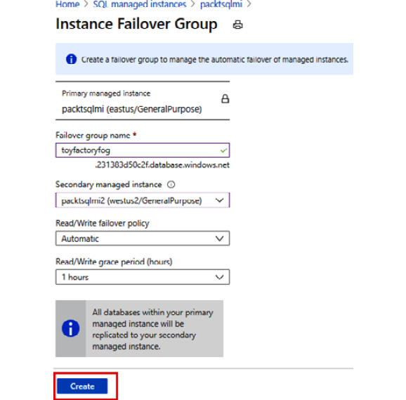 Adding details in the Instance Failover Group pane and clicking on Create to deploy