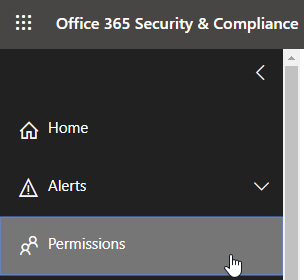 Figure 11.25 – Permissions link in the left-hand navigation menu of the 
Office 365 Security & Compliance Center
