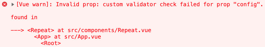 Figure 4.15: Vue.js warning due to the config prop's custom validator check failing
