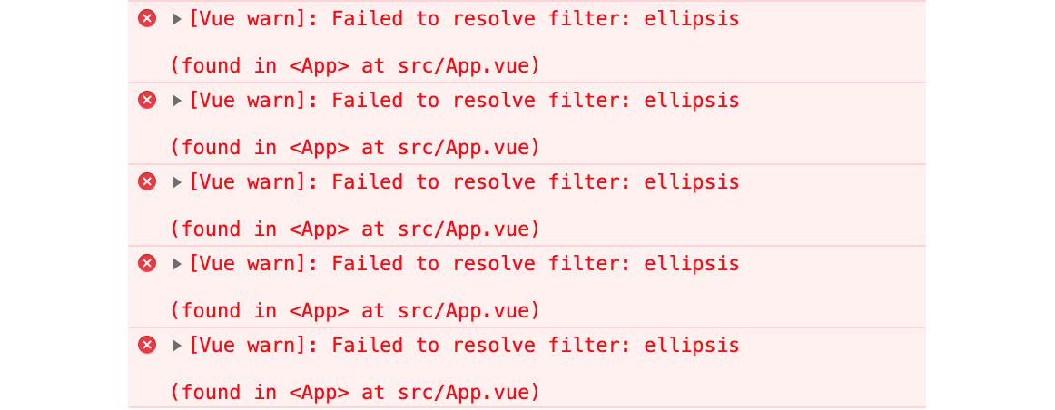 Figure 4.25: Vue.js warning that the ellipsis filter is missing
