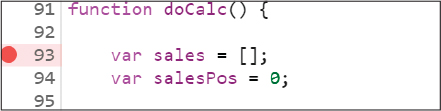 A snapshot of the doCalc function. The function includes the following: var sales equals an empty array indicated by left and right square brackets (a red dot is displayed to the left of this line), var salesPos equals 0.