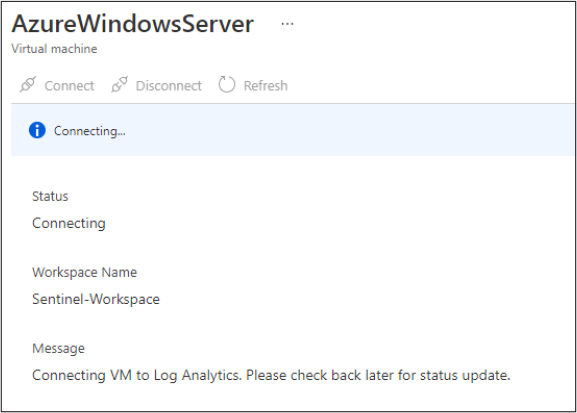 This is a screenshot that shows connecting an Azure virtual machine to Azure Sentinel for Windows security event streaming. At the top of the page, a Connecting status message is shown.