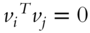 v Subscript i Baseline Superscript upper T Baseline v Subscript j Baseline equals 0