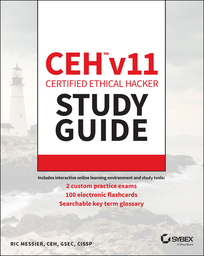 Cover: CEH™ v11 Certified Ethical Hacker Study Guide by Ric Messier