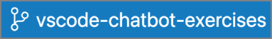 Snapshot of the branch indicator in the Status Bar shows that the vscode-chatbot-exercises branch is checked out.