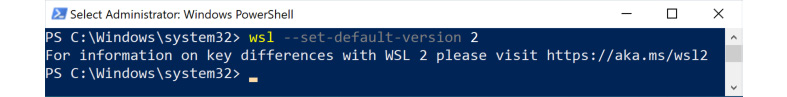 Figure 1.19 – Setting the default version to WSL 2