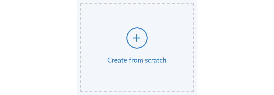 Figure 14.1 – The Create from scratch icon to start building your application
