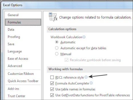 This image shows the Excel Options dialog box. In the left menu bar, items such as General, Formulas, and Data are listed. Select Formulas. In the body of the dialog box, the second section is Working With Formulas. The first check box in that section is R1C1 Reference Style.